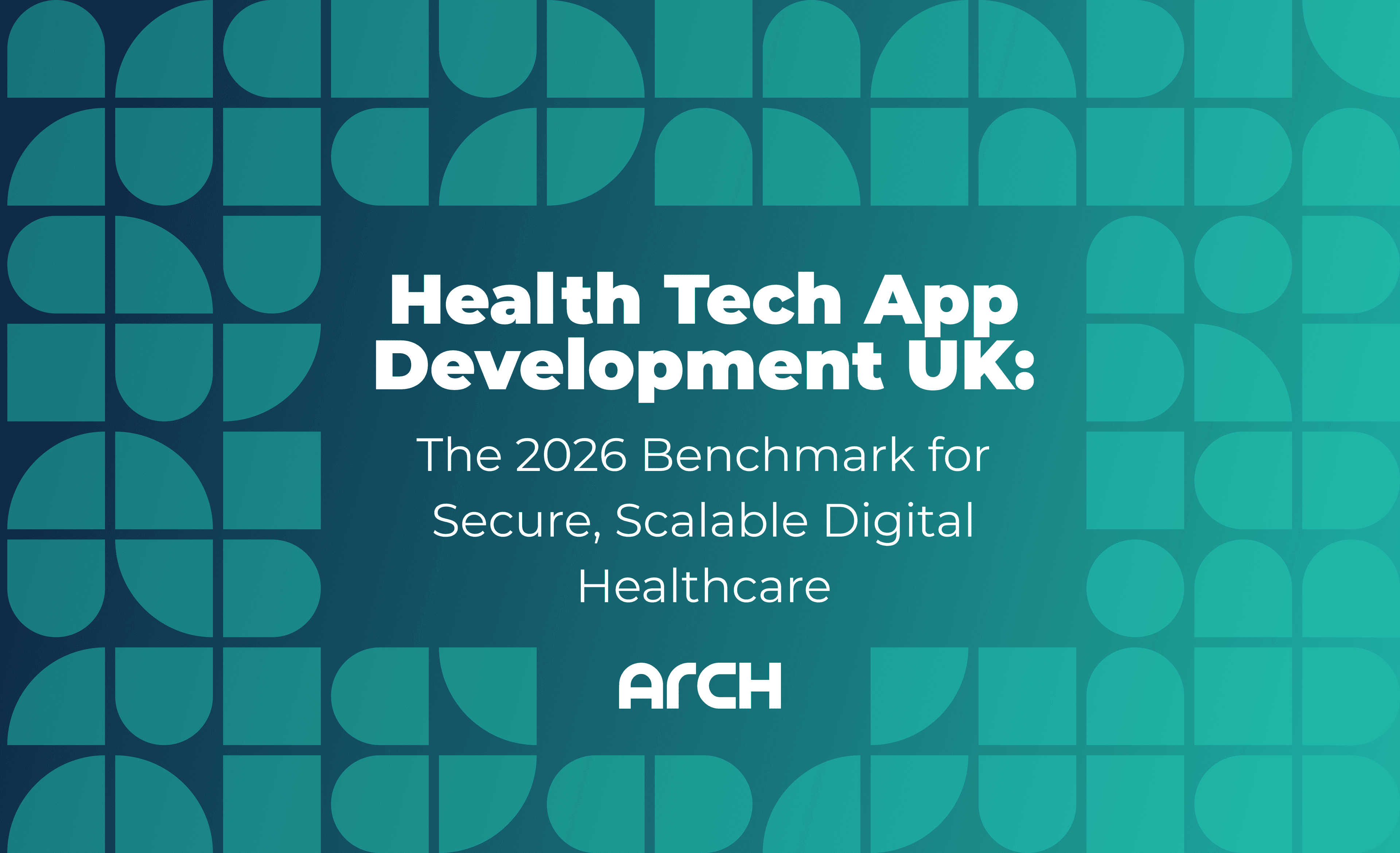 Health Tech App Development UK: The 2026 Benchmark for Secure, Scalable Digital Healthcare